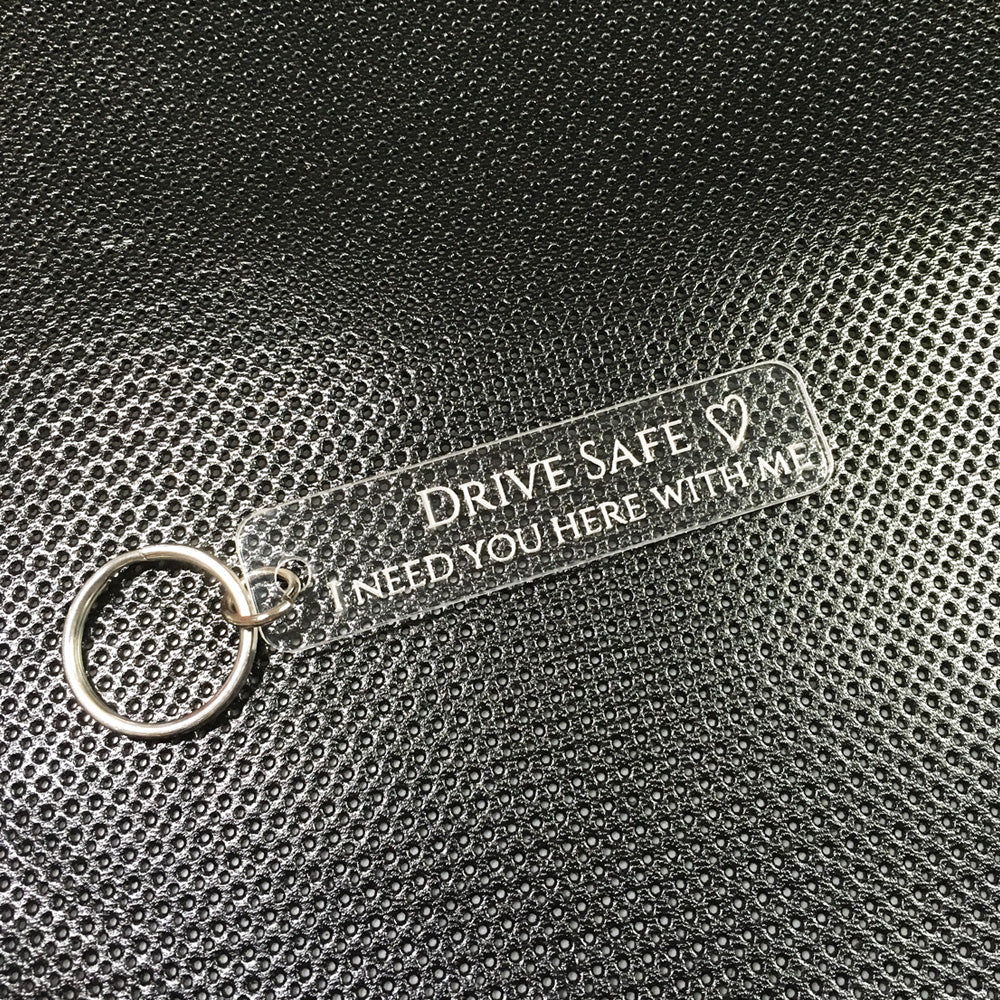 Drive Safe - Acrylic Keychain